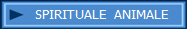 Descrizione: Descrizione: SPIRITUALE  ANIMALE